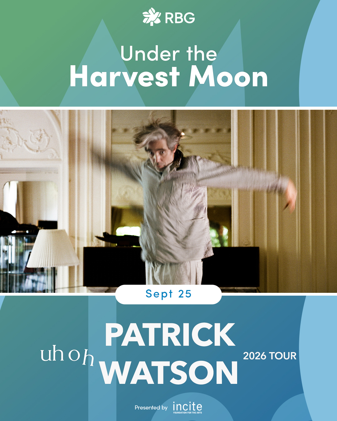 Under the Harvest Moon Sept 25, Patrick Watson, uh oh 2026 tour